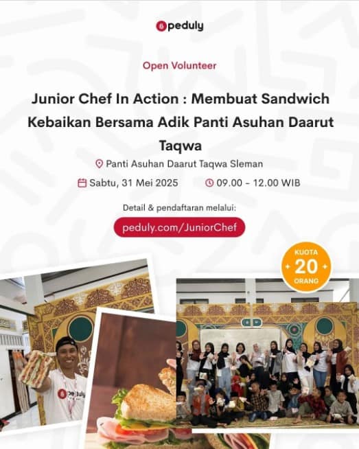 CALLING FOR VOLUNTEERS Junior Chef In Action Membuat Sandwich Kebaikan Bersama Adik Panti Asuhan Daarut Taqwa